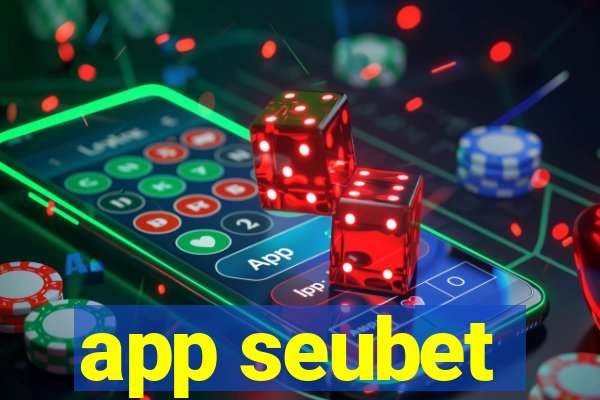 app seubet